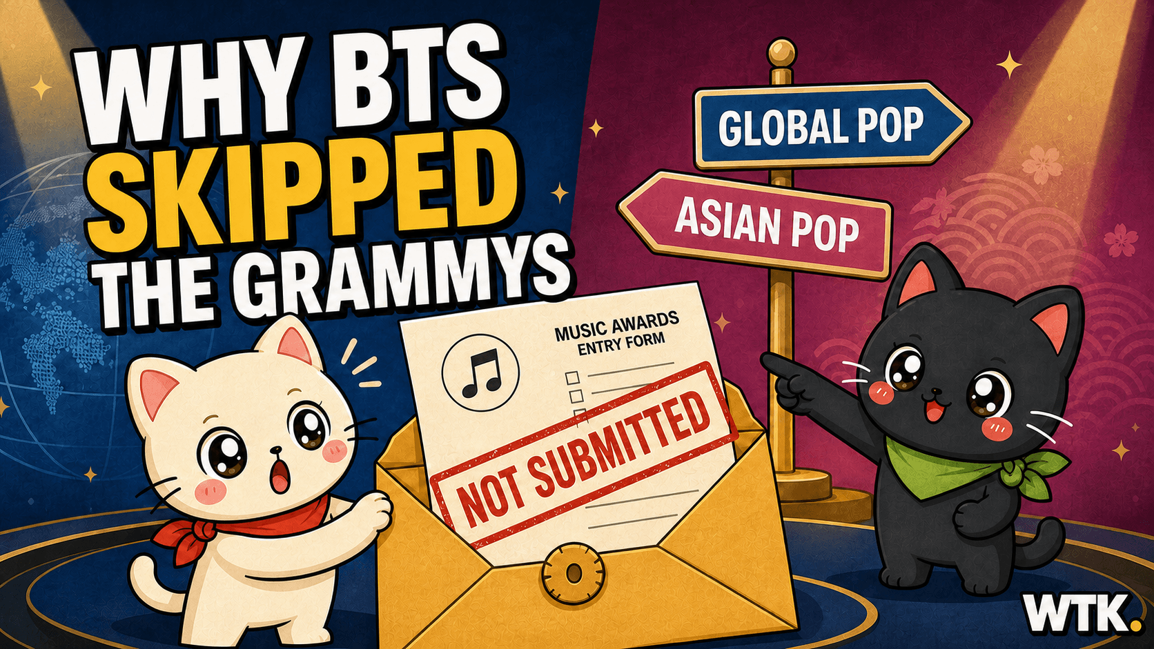 Why BTS Skipped the Grammys — WTK cover art showing an unsubmitted music awards entry form between Global Pop and Asian Pop signs